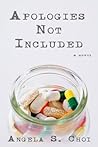 Apologies Not Included by Angela S. Choi