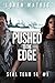 Pushed to the Edge (SEAL Team 14, #1)