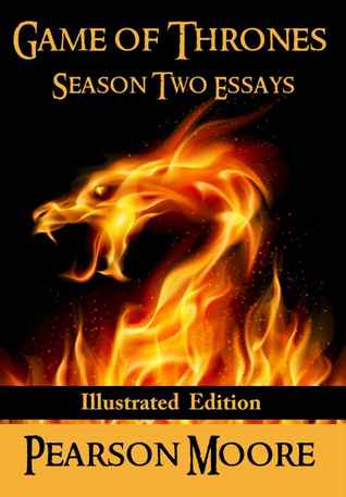 Game of Thrones Season Two Essays (Kindle Edition)