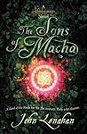 Book cover for The Sons of Macha (Shadowmagic, #3)