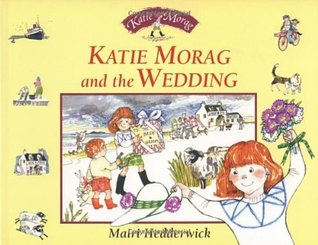 Katie Morag and the Wedding