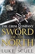 Sword of the North (The Grim Company, #2)