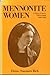 Mennonite Women: A Story of God's Faithfulness, 1683-1983
