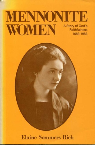 Mennonite Women: A Story of God's Faithfulness, 1683-1983 (Paperback)