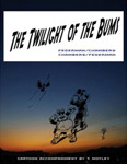 The Twilight of the Bums