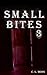Small Bites 3