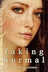 Faking Normal by Courtney C. Stevens Faking Normal by Courtney C. Stevens