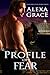 Profile of Fear (Profile, #4)
