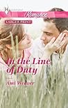 In the Line of Duty by Ami Weaver In the Line of Duty by Ami Weaver