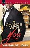 A Chance with You (Kimani Hotties)