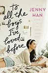 To All The Boys I've Loved Before by Jenny Han
