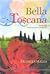 Bella Toscana by Frances Mayes Bella Toscana by Frances Mayes