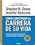 Cómo construir la carrera de su vida