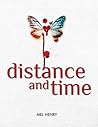 Distance and Time by Mel Henry