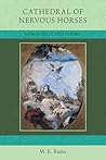 Cathedral of Nervous Horses: New & Selected Poems