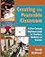 Creating the Peaceable Classroom: A 21st Century Wellness Guide for Teachers, Students and Parents