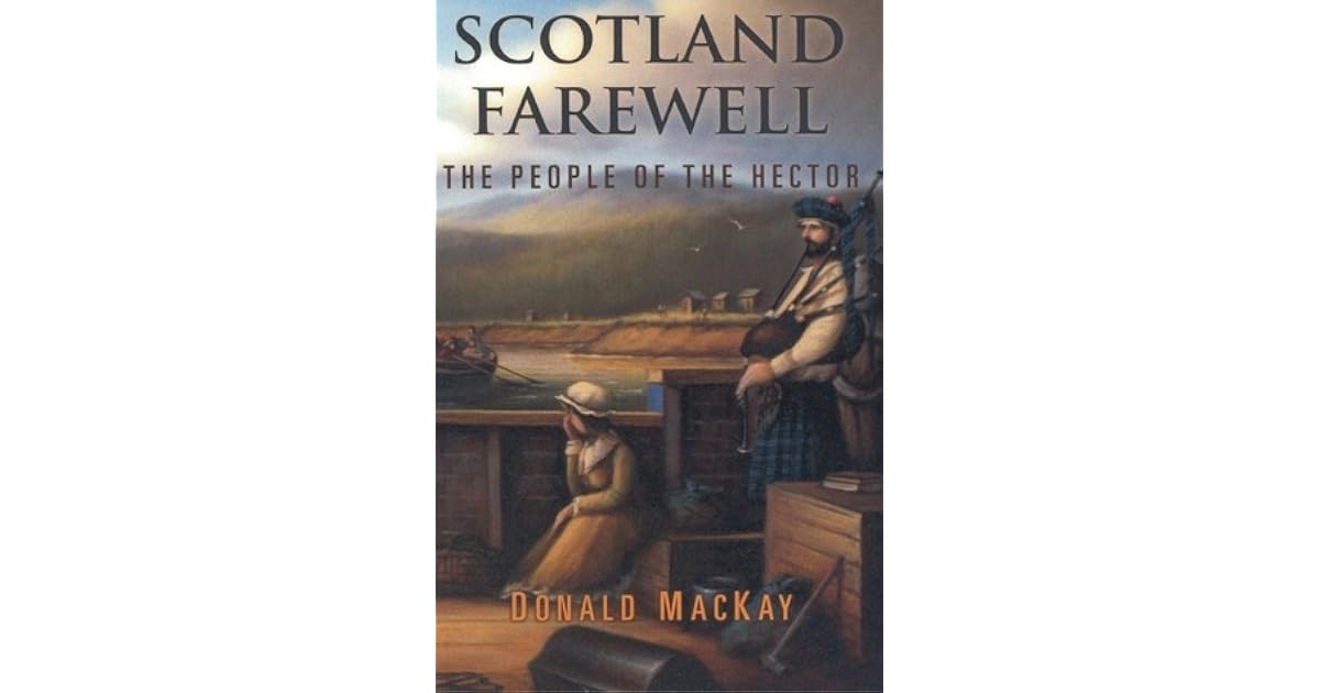 Scotland Farewell The People Of The Hector By Donald Mackay