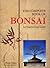 The Complete Book of Bonsai by Peter Chan