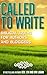 Called To Write, Biblical Truths For Authors and Bloggers