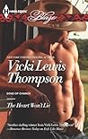 The Heart Won't Lie by Vicki Lewis Thompson The Heart Won't Lie by Vicki Lewis Thompson