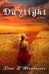 Daylight by Lisa L. Wiedmeier