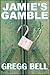Jamie's Gamble