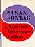 Against Interpretation and Other Essays