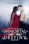 Immortal Destiny