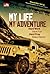 My Life, My Adventure by Ahmad Rifa'i Rif'an