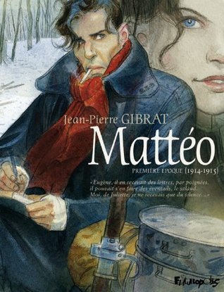 Mattéo, première époque (1914-1915) (Mattéo #1)