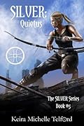 SILVER: Quietus (The Amaranthe Chronicles, #5)