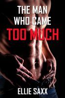 The Man Who Came Too Much (ebook)