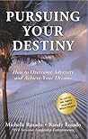 Pursuing Your Destiny by Michelle Cruz-Rosado