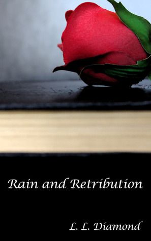 Rain and Retribution