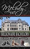 Billionaire Bachelors by Melody Anne