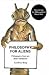 Philosophy For Aliens