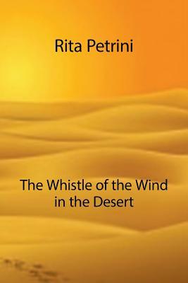 The Whistle of the Wind in the Desert