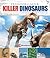 Killer Dinosaurs (Prehistoric Safari)