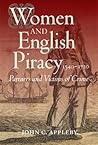 Women and English Piracy, 1540-1720 by John C. Appleby