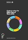 Guide to Using the RIBA Plan of Work 2013