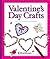Valentine's Day Crafts (Cra...