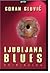 Ljubljana Blues by Goran Gluvić