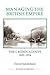 Managing the British Empire: The Crown Agents, 1833-1914 (Royal Historical Society Studies in History New Series, 37)