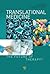Translational Medicine: The Future of Therapy?