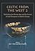 Celtic from the West 2 by John T. Koch