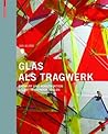 Glas als Tragwerk: Entwurf und Konstruktion selbsttragender Hüllen (German Edition)
