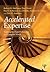 Accelerated Expertise (Expertise: Research and Applications Series)