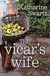 The Vicar's Wife by Katharine Swartz