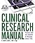 Clinical Research Manual: Practical Tools and Templates for Managing Clinical Research