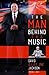The Man Behind the Music by Rochell D. Hart